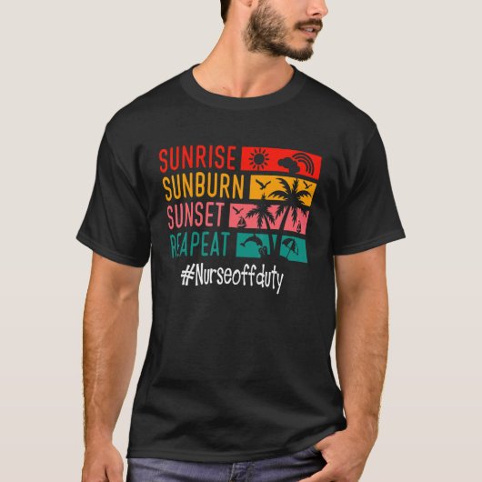 Sunrise Sunburn Sunset Herhaalt Zonneverzekering b T-shirt (Voorkant)