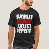 Sunrise Sunburn Sunset Herhalen T-shirt (Voorkant)