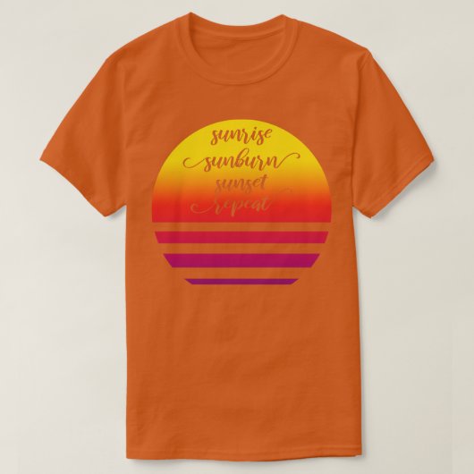 Sunrise Sunburn Sunset Herhaling II T-shirt (Design voorkant)