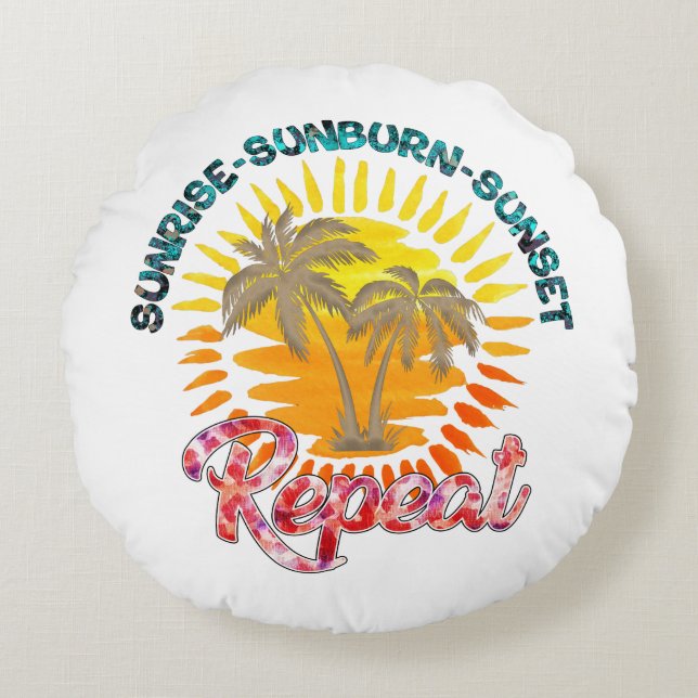 Sunrise-Sunburn-Sunset-Repeat | Gouden palmbomen Rond Kussen (Voorkant)