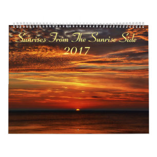 Sunrises from the Sunrise Side 2017 Kalender