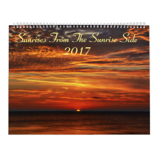 Sunrises from the Sunrise Side 2017 Kalender