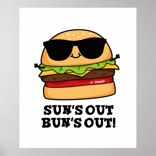 Sun's Out Bun's Out Funny Summer Burger Pun Poster (Voorkant)