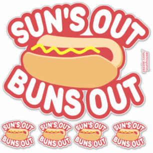 Sun's Out Buns Out Hotdog Sticker