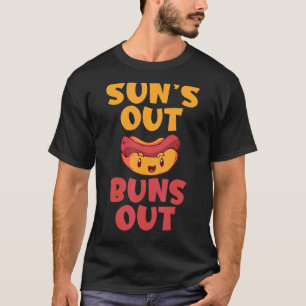 Suns Out Buns Out Hotdog T-shirt