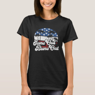 Suns Out Buns Out Retro USA 4th of July American F T-shirt