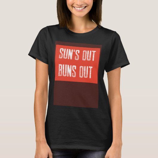 Sun's Out Buns Out Summer Cool Beach Fun Muscle Re T-shirt (Voorkant)