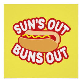 Suns Out Buns Poster