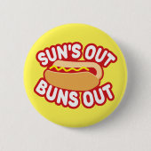 Suns Out Buns Ronde Button 5,7 Cm (Voorkant)
