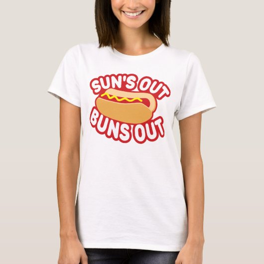 Suns Out Buns T-shirt (Voorkant)