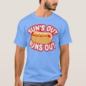 Suns Out Buns T-shirt (Voorkant)