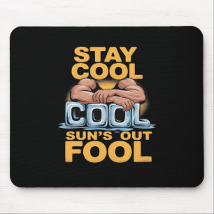 Sun's Out Fool Funny Summer Bodybuilding Humor Muismat