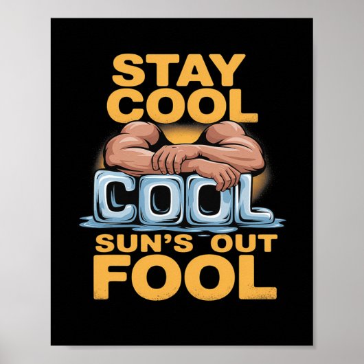 Sun's Out Fool Funny Summer Bodybuilding Humor Poster (Voorkant)