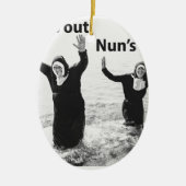 Suns out Nuns uit Keramisch Ornament (Voorkant)