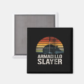 Sunset Armadillo Slayer Armadillo Hunter G Magneet (Voorkant / Achterkant)