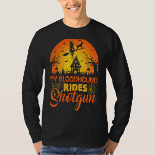 Sunset My Bloodhound Dog Ride Shotgun Hall T-shirt