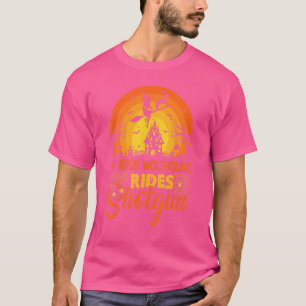 Sunset My Irish Wolfhound Dog Ride Shotgun T-shirt