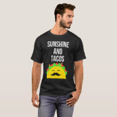 Sunshine en taco's Taco Mexicaans eten T-shirt (Voorkant volledig)