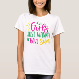 Sunshine Humor "Meisjes Willen Alleen Maar Zon" Da T-shirt