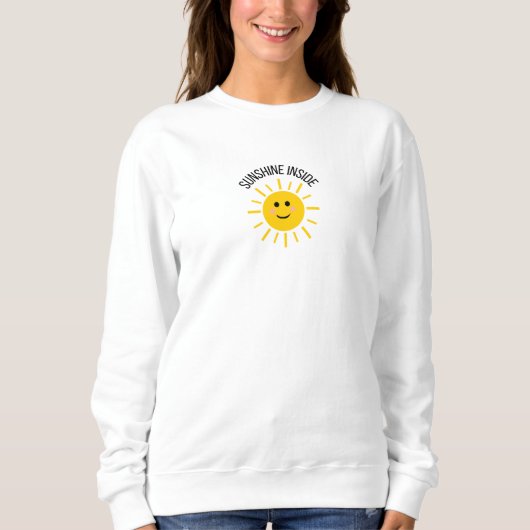 Sunshine Inside Sweatshirt (Voorkant)