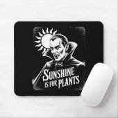 Sunshine Is For Plants Vamre Humor Goth Halloween Muismat (Met muis)