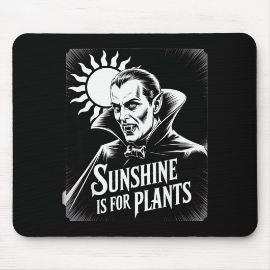 Sunshine Is For Plants Vamre Humor Goth Halloween Muismat (Voorkant)