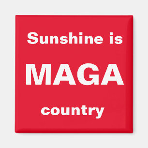 Sunshine is MAGA-land Magneet