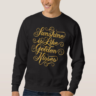 Sunshine is net als Golden Kisses Black Sweatshirt
