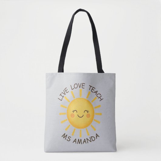 Sunshine Live Love Teach Personalized Teacher  Tote Bag (Voorkant)
