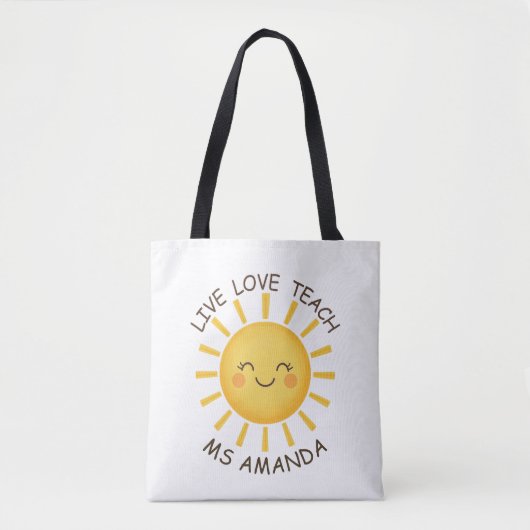 Sunshine Live Love Teach Personalized Teacher  Tote Bag (Voorkant)