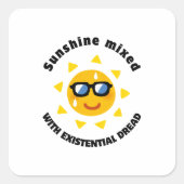 Sunshine Mixed with Existential Dread Vierkante Sticker (Voorkant)