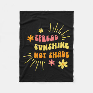 Sunshine Not Shade - Vriendelijkheid Zelfzorg en L Fleece Deken