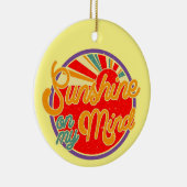 Sunshine on My Mind - leuke zomer Keramisch Ornament (Rechts)