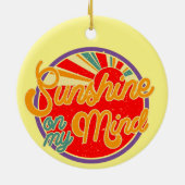 Sunshine on My Mind - leuke zomer Keramisch Ornament (Achterkant)