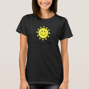 Sunshine on my Mind Smile Face Happy Smilling Face T-shirt