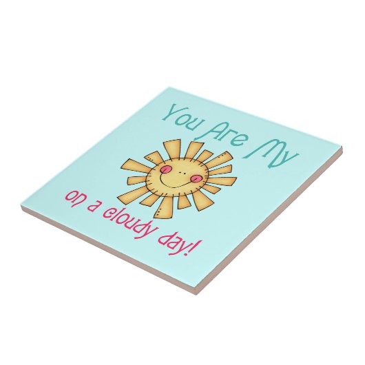 Sunshine op een dag van de troep tegeltje (Zijkant)