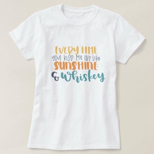 Sunshine & Whiskey Color T-shirt (Design voorkant)