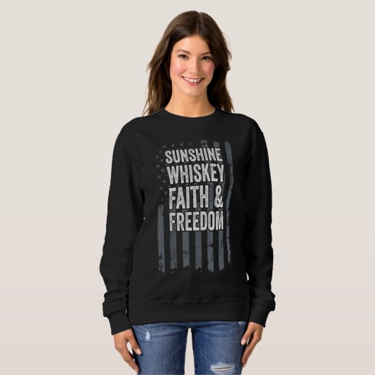 Sunshine Whiskey Faith Freedom Christelijk Amerika Trui (Voorkant volledig)