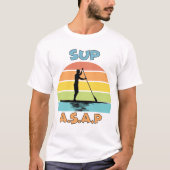 SUP ASAP stand-up opvulling T-shirt (Voorkant)