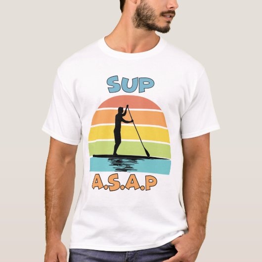 SUP ASAP stand-up opvulling T-shirt (Voorkant)
