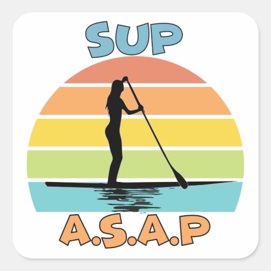 SUP ASAP stand-up opvulling Vierkante Sticker (Voorkant)