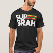 Sup Brah Local Hawaï Pidgin Rasta T-shirt (Voorkant)