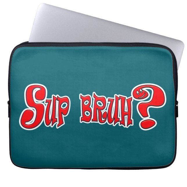 SUP BRUH? - SLANG LAPTOP SLEEVE (Voorkant)