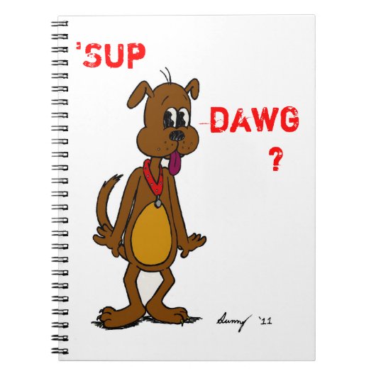 SUP DAWG? Doggy Notitieboek (Voorkant)