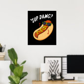Sup Dawg Funny Hot Dog Pun Dark BG Poster (Thuiskantoor)