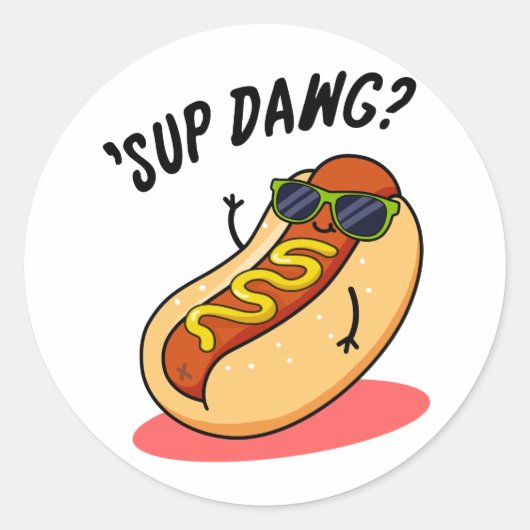 Sup Dawg Funny Hot Dog Pun Ronde Sticker (Voorkant)