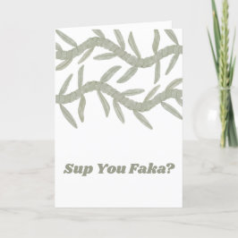 Sup, Faka? Bedankkaart