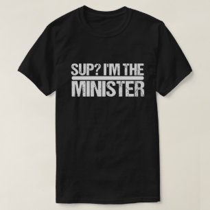 Sup? Ik ben de minister - Geordende minister Weddi T-shirt