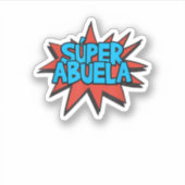 Super Abuela Cute Funny (Spaanse grootmoeder) Sticker (Voorkant)