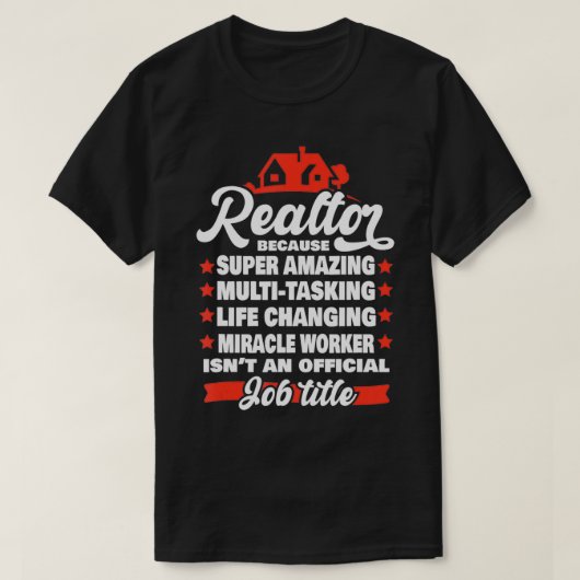 Super Amazing Real Estate Agent Women Mannen T-shirt (Design voorkant)